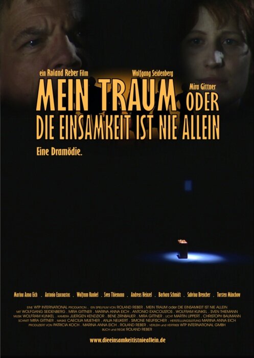 Mein Traum oder Die Einsamkeit ist nie allein (2008)