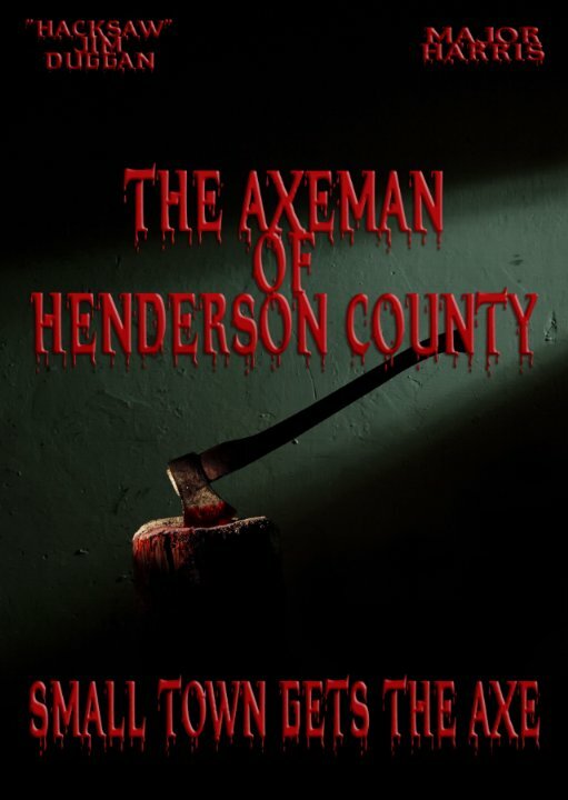 The Axeman of Henderson County (2014)